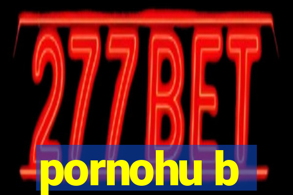 pornohu b